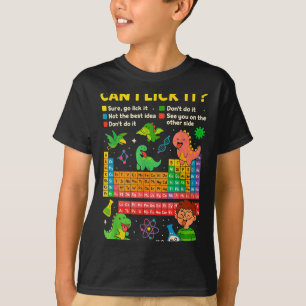 Cute Can I Lick It Dino Periodic Table Science Hum T-Shirt