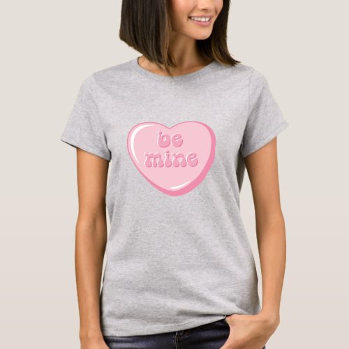 Cute Candy Heart Be Mine Valentine  T_Shirt