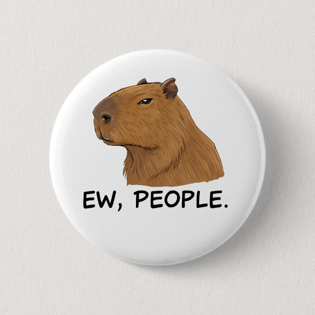 Cute Capybara Ironic Anti Social Mood Funny Quote Button (Front)