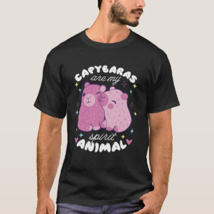 Cute Capybaras Are My Spirit Animal Capybara T-Shirt