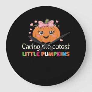 Cute Caring For the Cutest Little Pumpkins Nurse H Large Clock