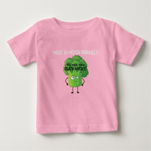 Cute Cartoon Broccoli You Dont Like Broccoli Baby Baby T_Shirt