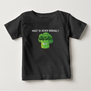Cute Cartoon Broccoli You Don't Like Broccoli Baby T-Shirt