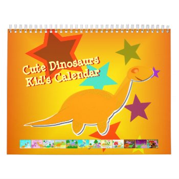 Cute Cartoon Dinosaurs Calendar For Kids by dinoshop at Zazzle