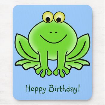 Cute Cartoon Frog Hoppy Birthday Funny Greeting Mouse Pad by egogenius at Zazzle