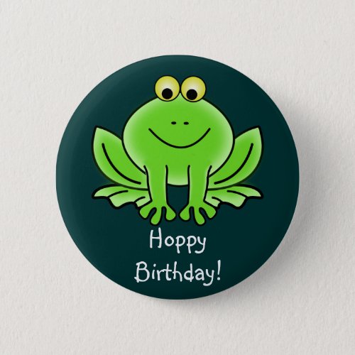 Cute Cartoon Frog Hoppy Birthday Funny Greeting Pinback Button