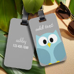 Cute Cartoon Owl - Blue and Gray Custom Name Luggage Tag<br><div class="desc">A modern and simple owl with trendy colors. You can add a name,  monogram or other custom text. If you need to move the art around,  click on the customize button to make changes.</div>
