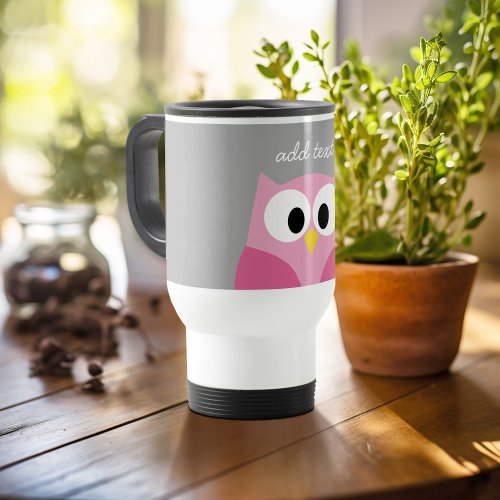 Cute Cartoon Owl _ Pink and Gray Custom Name Travel Mug