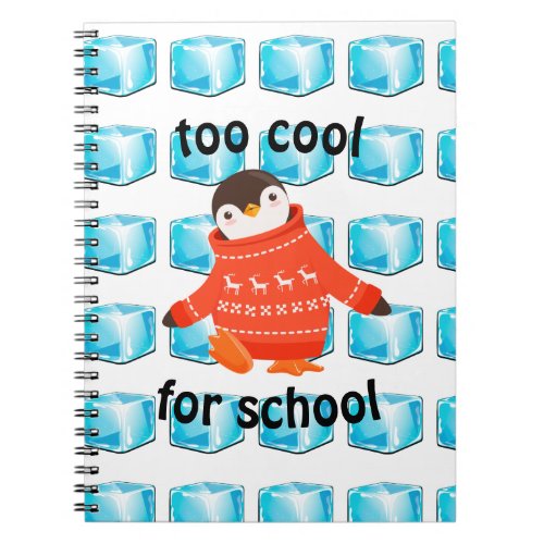 Cute Cartoon Penguin Too Cool For School Kids Notebook