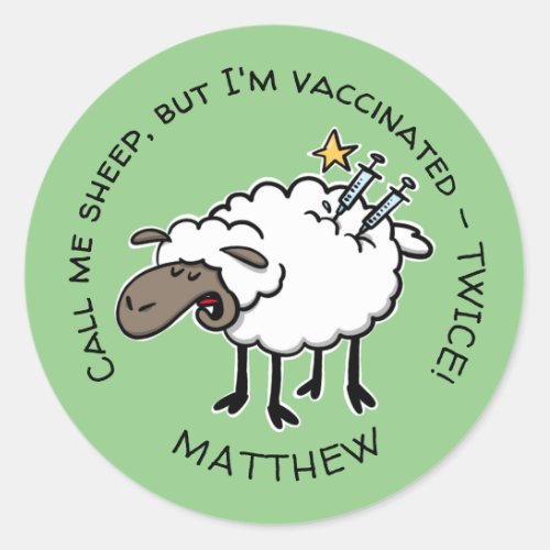 Cute Cartoon Sheep Vaccinated Twice With Your Name Classic Round Sticker