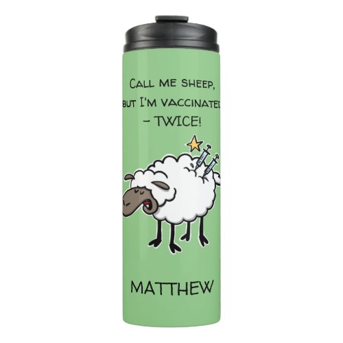 Cute Cartoon Sheep Vaccinated Twice With Your Name Thermal Tumbler