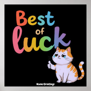Cute Cat Best of Luck: Spread Fun and Feline Good  Poster