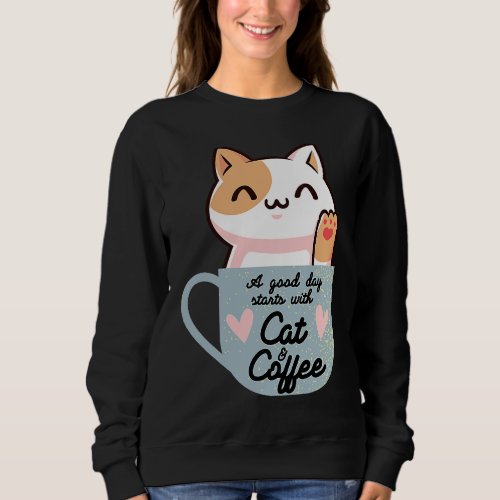 Cute Cat Coffee Mug Cat Paw Baby Coffee and Cat Ca Sweatshirt