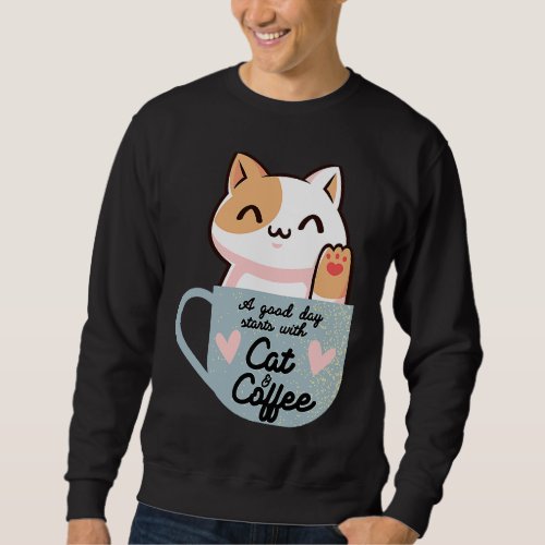 Cute Cat Coffee Mug Cat Paw Baby Coffee and Cat Ca Sweatshirt