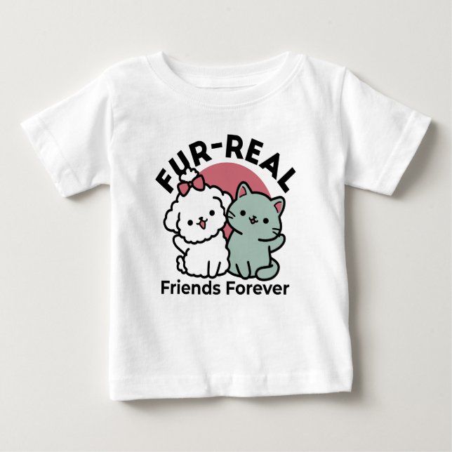 Cute Cat & Dog 'Fur-Real Friends Forever' Design Baby T-Shirt (Front)