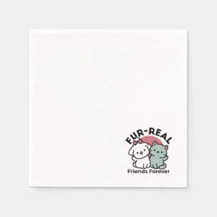 Cute Cat & Dog 'Fur-Real Friends Forever' Design Napkins