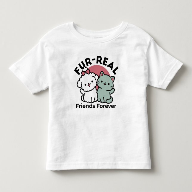 Cute Cat & Dog 'Fur-Real Friends Forever' Design Toddler T-shirt (Front)