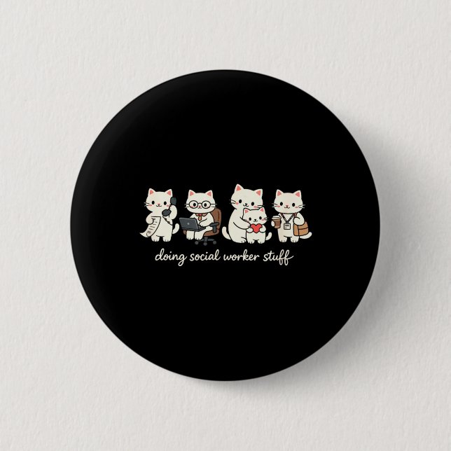 Cute Cat Doing Social Worker Stuff Mental Health Button (Front)