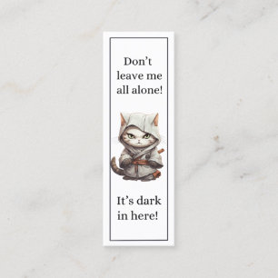 Cute Cat Don’t Leave Me All Alone Bookmark Calling Card