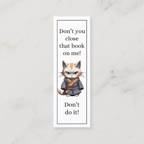 Cute Cat Dont You Close That Book on Me Bookmark  Calling Card