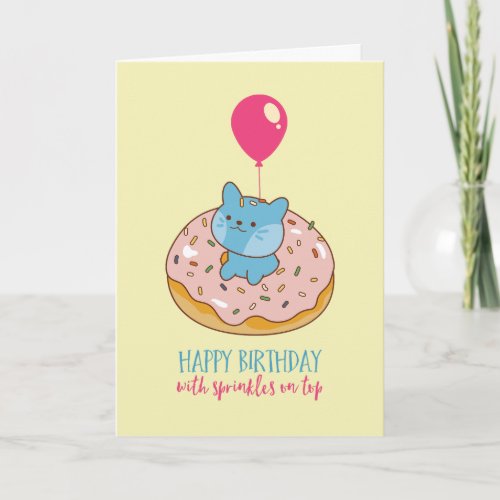 Cute Cat Donut Pun Sprinkles On Top Funny Birthday Card