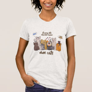 Cute Cat Doodle Every Life Should Have Nine Cats T-Shirt