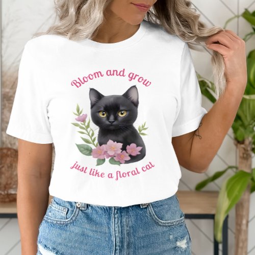 Cute Cat Floral Design Bloom and Grow  T_Shirt