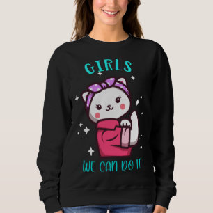 Cute Cat Girlie Girl Strong Power Emancipation Fem Sweatshirt