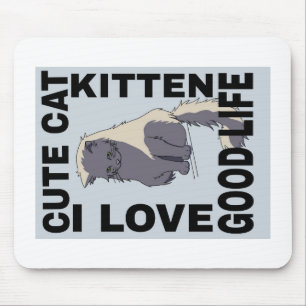Cute cat good life mouse pad