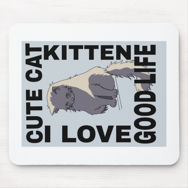 Cute cat good life  mouse pad (Front)