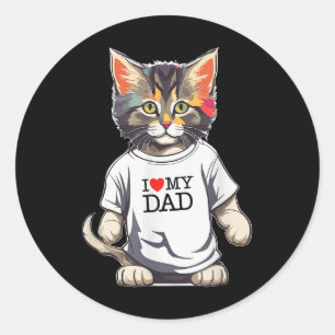 Cute Cat I Love My Dad For The Best Cat Dad  Classic Round Sticker