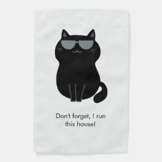 Cute Cat - I run this house now! Garden Flag