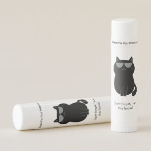Cute Cat - I run this house now! Lip Balm