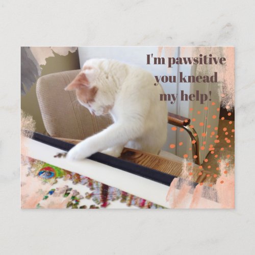 Cute Cat Im pawsitive you knead my help Postcard