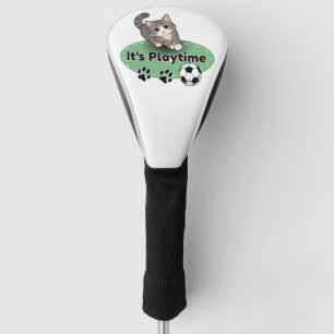 Cute Cat It’s Playtime Funny Cat and Ball Design Golf Head Cover