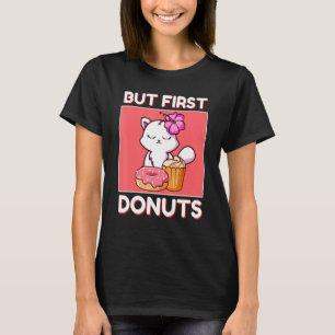 Cute Cat Kitten But First Donuts And Cupcake Japan T-Shirt