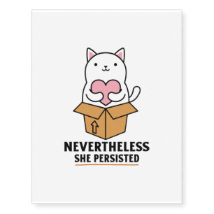 Cute cat kitten she persisted temporary tattoos