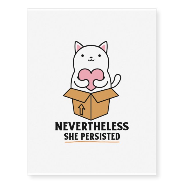 Cute cat kitten she persisted temporary tattoos (Front)