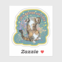 Cute Cat Life is Better With Cats Sticker
