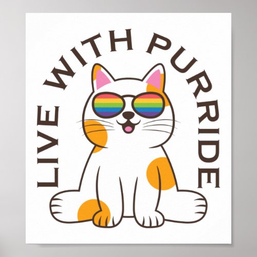 Cute Cat Live With Purride Pride Flag Glasses Poster