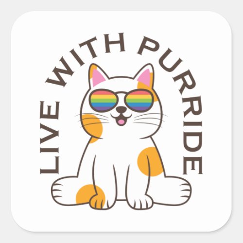 Cute Cat Live With Purride Pride Flag Glasses Square Sticker