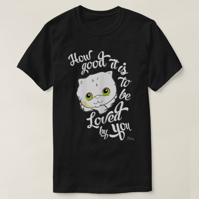 Cute Cat Love Quote Design T-Shirt (Design Front)