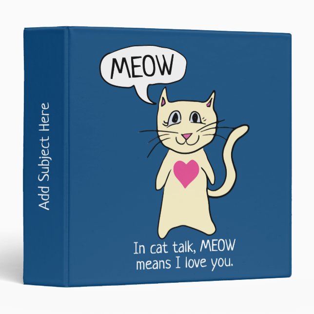 Cute Cat Meow I Love You Blue 3 Ring Binder (Front/Spine)