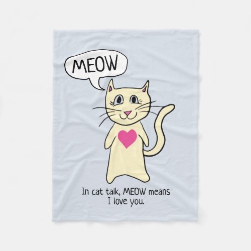 Cute Cat Meow I Love You Fleece Blanket