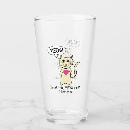 Cute Cat Meow I Love You Glass