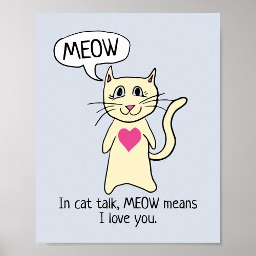 Cute Cat Meow I Love You Poster