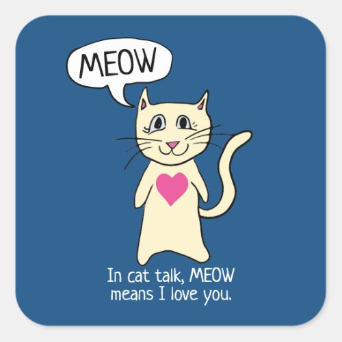 Cute Cat Meow I Love You Square Sticker