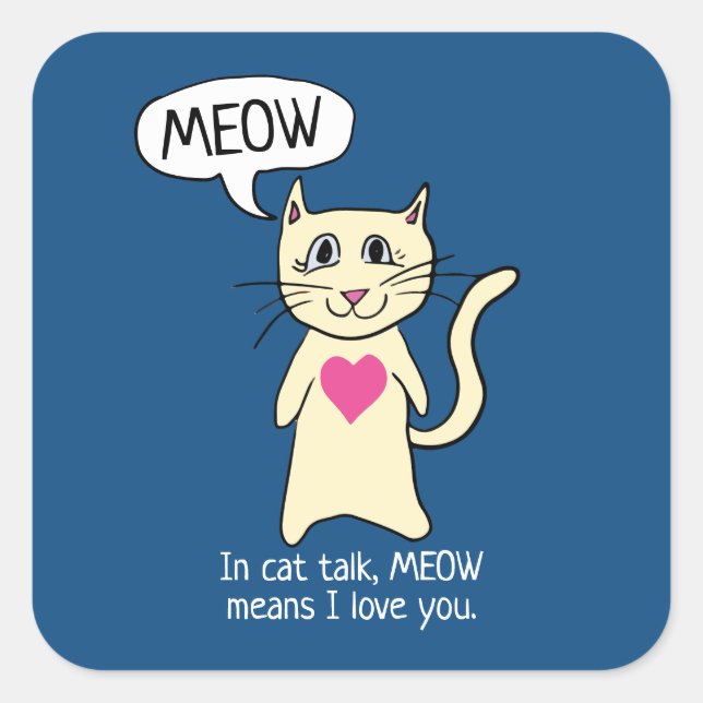 Cute Cat Meow I Love You Square Sticker (Front)