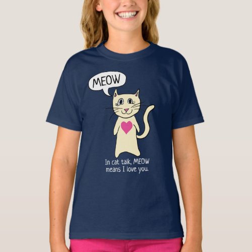 Cute Cat Meow I Love You T_Shirt