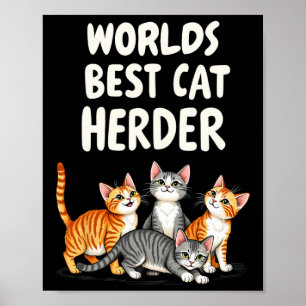 Cute Cat Mom Worlds Best Cat Herder Funny Poster
